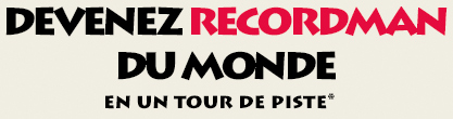 Devenez recordman du monde